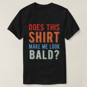 Esta Camisa Faz-Me Parecer Cálida? Humor Sarcást