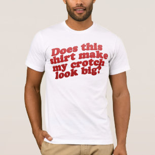 Esta camisa faz meu olhar do gancho GRANDE?