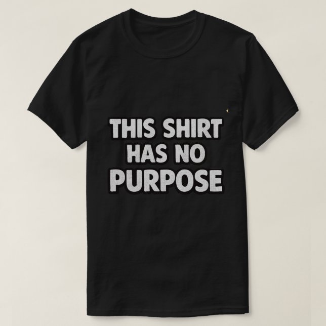Esta Camisa Não Tem Propósito (Frente do Design)