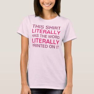 Esta camisa tem literalmente a palavra
