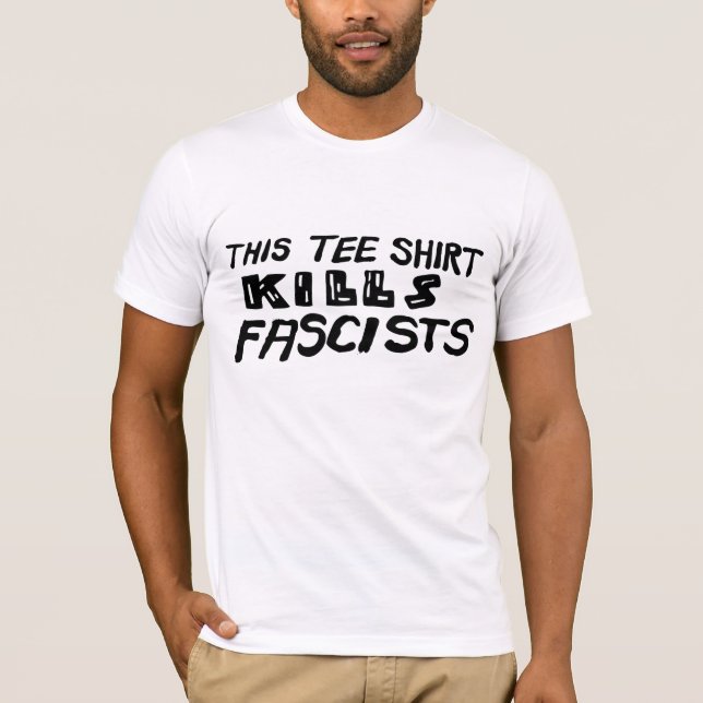 Esta camiseta mata fascistas (Frente)