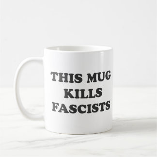 Esta caneca mata fascistas