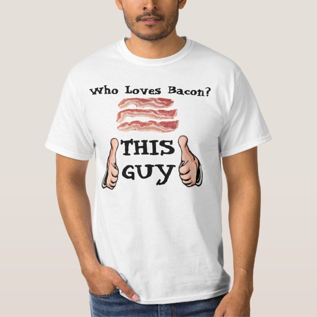 Esta cara ama a camisa do bacon (Frente)