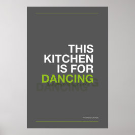 ESTA COZINHA É PARA DANÇAR – Poster Divertido de C
