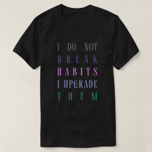 Esta é a camiseta do Hábito