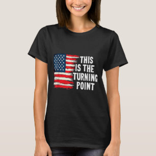 Esta É A Camiseta Do Ponto De Virada Bandeira Dos