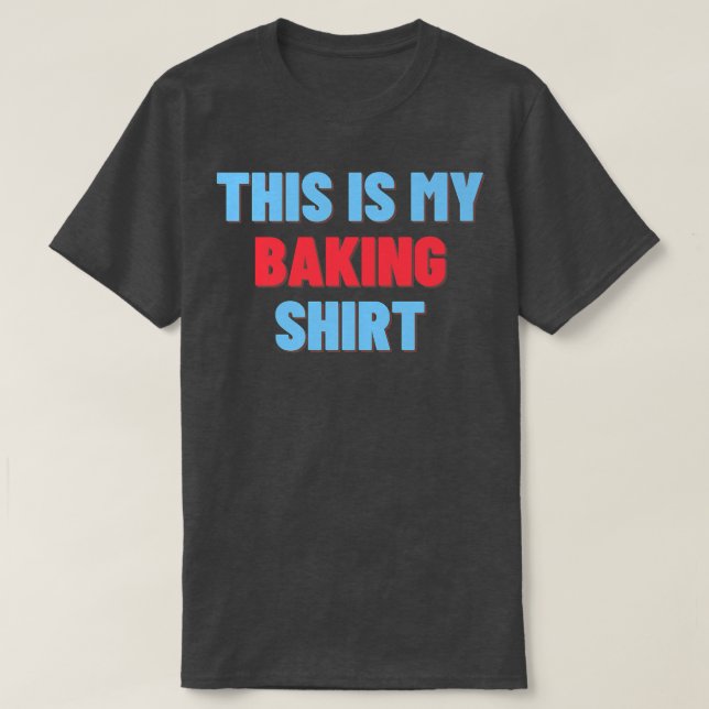 Esta É A Minha Camisa De Baking - Engraçada Doninh (Frente do Design)
