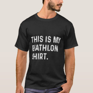 Esta É A Minha Camisa De Biatlo - Esqui De Esqui