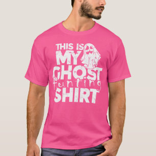 Esta É A Minha Camisa De Caça Fantasma - Fantasmas