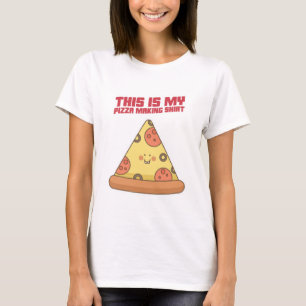 Esta É A Minha Camisa De Fazer De Pizza