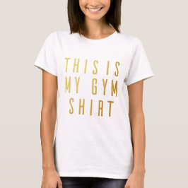 Esta é a minha camisa de ginástica... o topo do mo