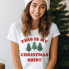 Esta É A Minha Camisa De Natal Engraçada T-Shirt