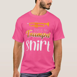 Esta É A Minha Camisa De Trompete