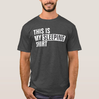 Esta é a minha camisa DORMINDO