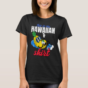 Esta É A Minha Camisa Havaiana - Luau Costume Engr