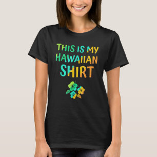 Esta É A Minha Camisa Hawaiana, Luau Tropical, Cos