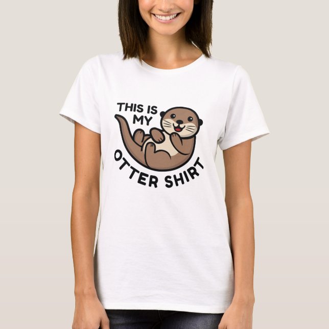 Esta É A Minha Camisa Mais Lontra (Frente)