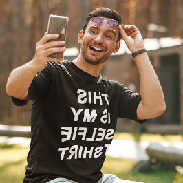 Esta É A Minha Camiseta Selfie