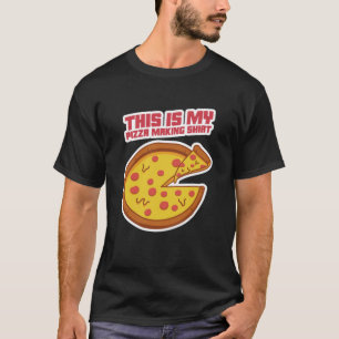 Esta é Minha Camisa de Fazer Pizza