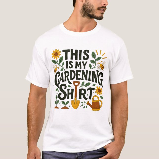 Esta É Minha Camisa de Jardinagem (Frente)