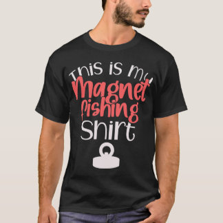 Esta é minha camisa de pesca com ímã Presente para