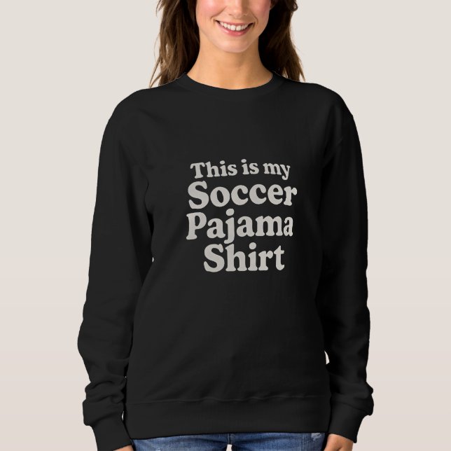 Esta é minha camisa de pijama de futebol  (Frente)