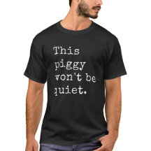 Esta Leitona NÃO FICARÁ CALADA Camiseta
