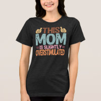 Esta Mãe Está Ligeiramente Superestimulada Present