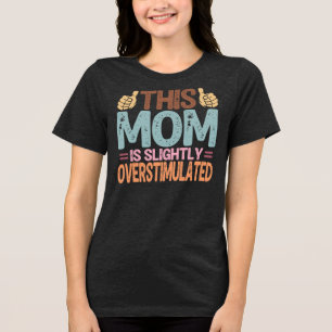 Esta Mãe Está Ligeiramente Superestimulada Present