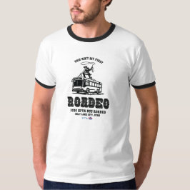 Esta não é a minha primeira camiseta Ringer Roadeo