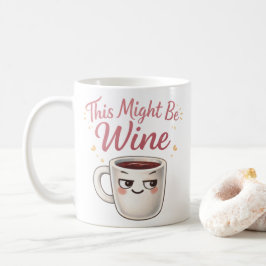 Esta Pode Ser Caneca de Vinho – Café de Humor Dive
