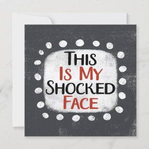 Este É O Meu Cartão De Saudação De Rosto Chocado