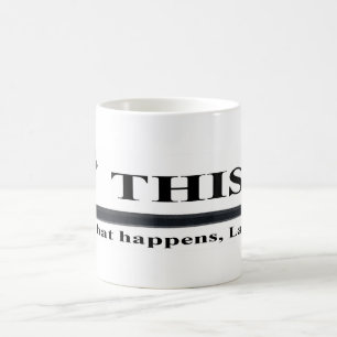 Este é o que acontece, caneca de Larry