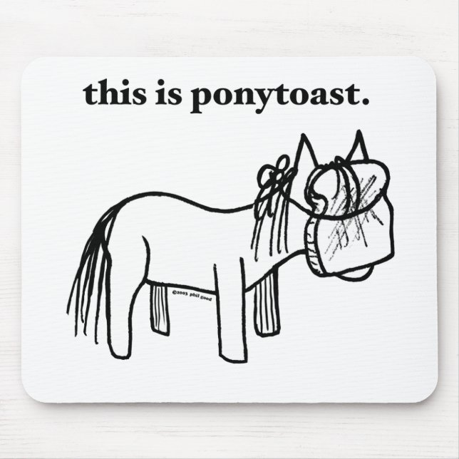 este é um mousepad do ponytoast (Frente)