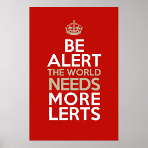 Esteja alerta! O mundo precisa mais lerts! Poster