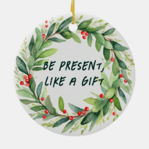 Esteja presente, como um Enfeites de natal present