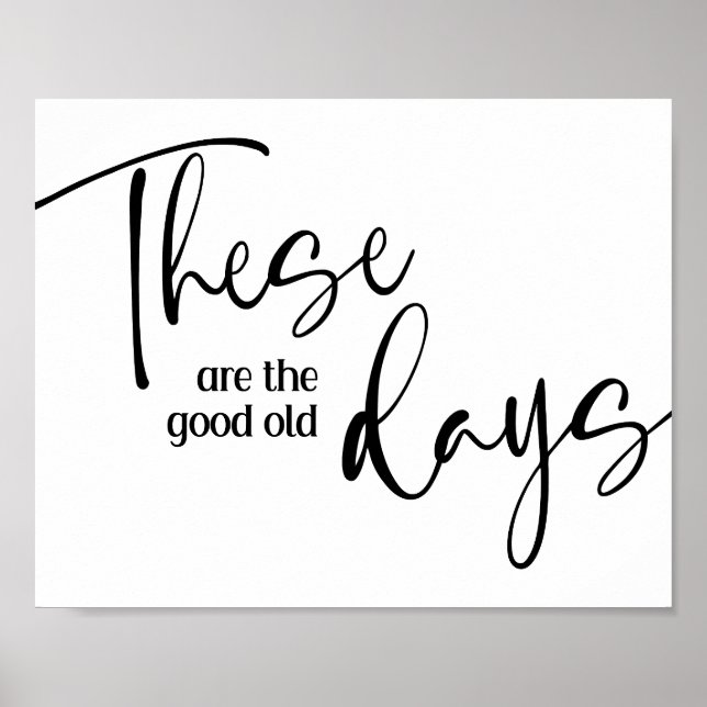 Estes São Os Bons E Antigos Poster Inspiradores (Frente)