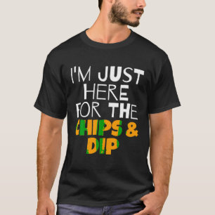 Estou aqui para a Camisetas engraçadas de Dip de C
