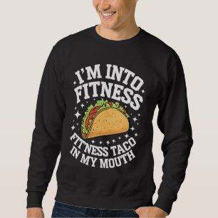 Estou Em Forma Taco Fitness Na Minha Boca Camiseta