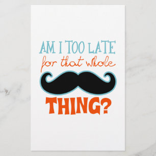 Estou Muito Atrasado Com bigode