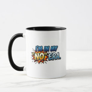 Estou na Minha Era do Não Cômico Caneca de Café Di