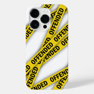 Estou ofendido que a fita policial não atravesse