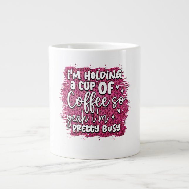 Estou segurando uma xícara de café, então (Frente)