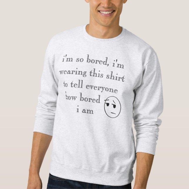 "estou tão entediado" Camisas (Frente)