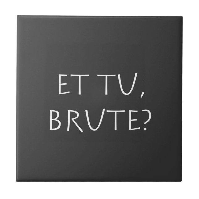 Et tu Brute (Frente)