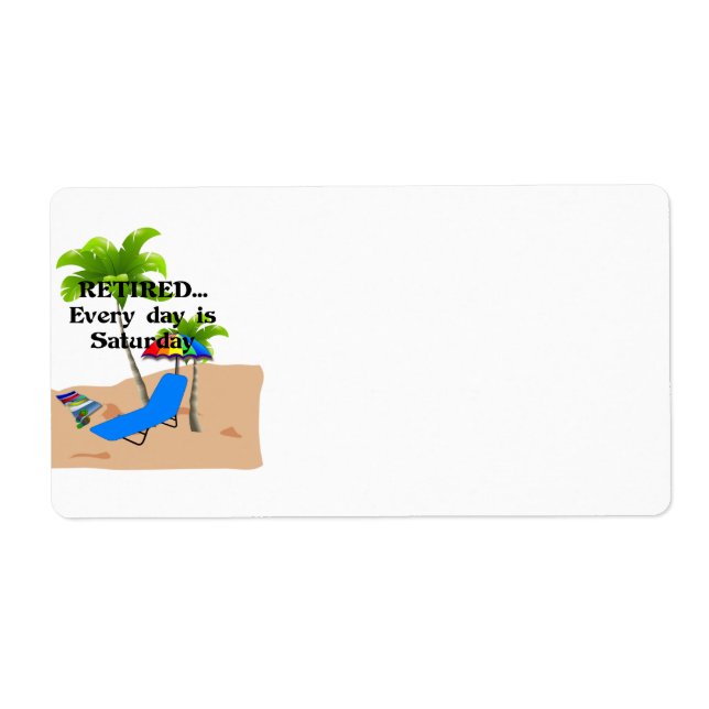 Etiqueta Aposentado... Todo dia é sábado (Frente)