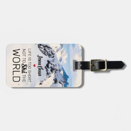 Etiqueta De Bagagem A vida legal é muito curta | Viagem de Esqui Engra