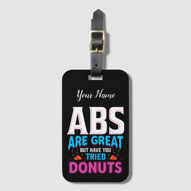 Etiqueta De Bagagem Abs São Excelentes, Mas Já Tentou Rosquinhas? (Frente Vertical)