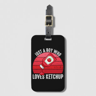Etiqueta De Bagagem Apenas um garoto que ama ketchup