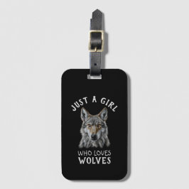 Etiqueta De Bagagem Apenas uma garota que ama lobos